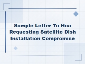 Sample Letter to Hoa for Satellite Dish Compromise
