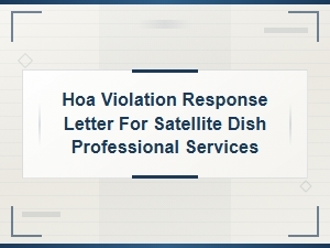 Hoa Violation Response for Satellite Dish Installation